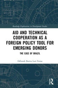 Aid and Technical Cooperation As a Foreign Policy Tool for Emerging Donors - MPHOnline.com