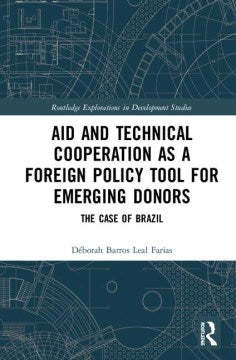 Aid and Technical Cooperation As a Foreign Policy Tool for Emerging Donors - MPHOnline.com