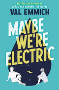 Maybe We're Electric - MPHOnline.com