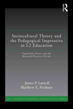 Sociocultural Theory and the Pedagogical Imperative in L2 Education - MPHOnline.com