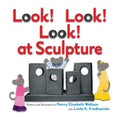 Look! Look! Look! at Sculpture - MPHOnline.com