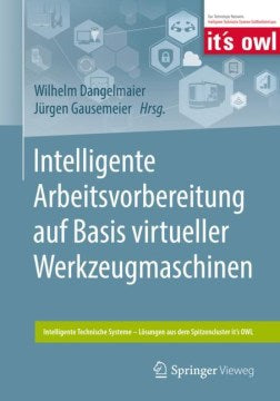 Intelligente Arbeitsvorbereitung Auf Basis Virtueller Werkzeugmaschinen - MPHOnline.com