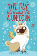 The Pug Who Wanted to Be a Unicorn - MPHOnline.com