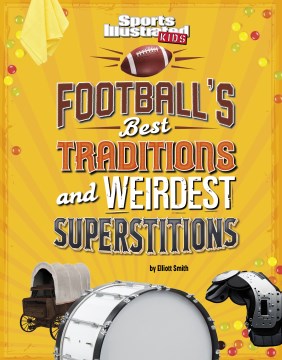 Football's Best Traditions and Weirdest Superstitions - MPHOnline.com