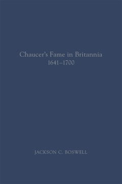 Chaucer's Fame in Britannia 1641-1700 - MPHOnline.com