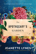 The Apothecary's Garden - MPHOnline.com