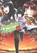 The Wrong Way to Use Healing Magic 2 - MPHOnline.com