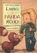 Luna y el panda rojo en el colegio / Luna and the Red Panda at School - MPHOnline.com