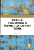 Bodies and Transformance in Taiwanese Contemporary Theater - MPHOnline.com