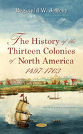 The History of the Thirteen Colonies of North America 1497-1763 - MPHOnline.com