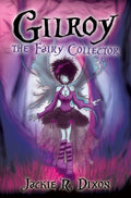 Gilroy the Fairy Collector - MPHOnline.com