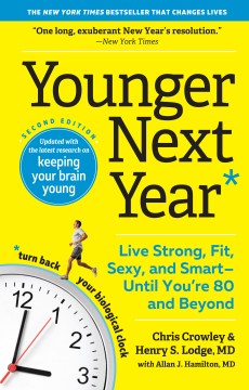 Younger Next Year - Live Strong, Fit, Sexy, and Smart: Until You're 80 and Beyond (Younger Next Year) (2) - MPHOnline.com