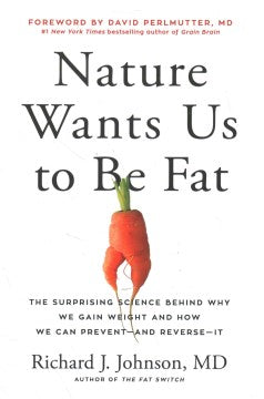 Nature Wants Us to Be Fat - MPHOnline.com