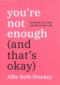 You're Not Enough (And That's Okay) - MPHOnline.com