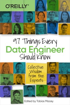 97 Things Every Data Engineer Should Know: Collective Wisdom From the Experts - MPHOnline.com