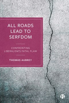 All Roads Lead to Serfdom - MPHOnline.com