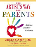 The Artist's Way for Parents - Raising Creative Children (Artist's Way) (Reprint) - MPHOnline.com