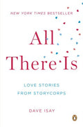 All There Is - Love Stories from StoryCorps - MPHOnline.com