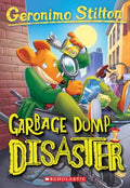 Geronimo Stilton #79: Garbage Dump Disaster - MPHOnline.com