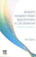 Ambient Ionization Mass Spectrometry in Life Sciences - MPHOnline.com