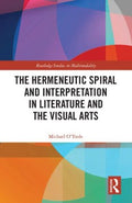 The Hermeneutic Spiral and Interpretation in Literature and the Visual Arts - MPHOnline.com