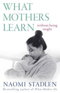 What Mothers Learn - MPHOnline.com