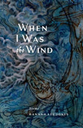 When I Was the Wind - MPHOnline.com