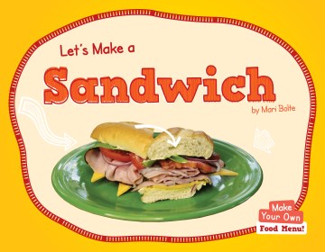 Let's Make a Sandwich - MPHOnline.com