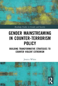 Gender Mainstreaming in Counter-Terrorism Policy - MPHOnline.com