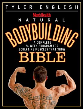 Men's Health Natural Bodybuilding Bible - MPHOnline.com