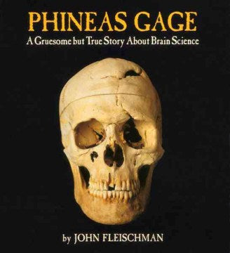 Phineas Gage - MPHOnline.com