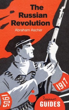 The Russian Revolution - A Beginner's Guide (Beginner's Guides) - MPHOnline.com