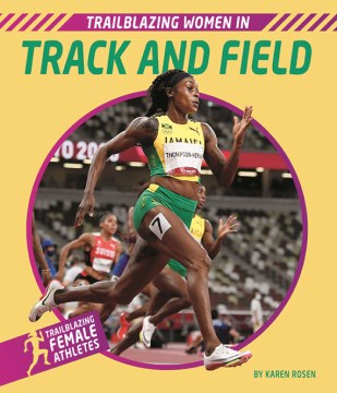 Trailblazing Women in Track and Field - MPHOnline.com