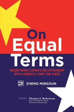 ON EQUAL TERMS: REDEFINING CHINA`S RELATIONSHIP WITH AMERICA - MPHOnline.com