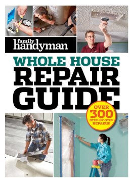 Family Handyman Whole House Repair Guide - MPHOnline.com