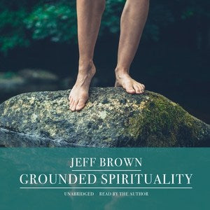 Grounded Spirituality - MPHOnline.com