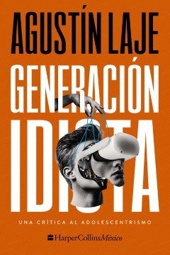 Generaci?n idiota / Idiot Generation - MPHOnline.com