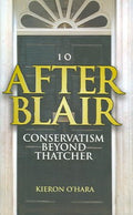 After Blair: Conservatism Beyond Thatcher - MPHOnline.com