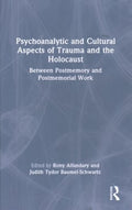 Psychoanalytic and Cultural Aspects of Trauma and the Holocaust - MPHOnline.com