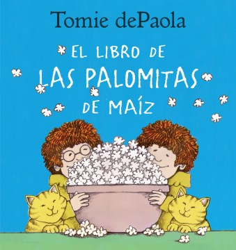 El libro de las palomitas de ma?z/ The Popcorn Book - MPHOnline.com