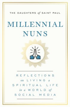 Millennial Nuns - MPHOnline.com