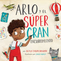 Arlo y el s?per gran encubrimiento/ Arlo and the Great Big Cover-Up - MPHOnline.com