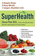 Superhealth - 6 Simple Steps, 6 Easy Weeks, 1 Longer, Healthier Life - MPHOnline.com