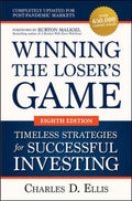 Winning the Loser's Game: Timeless Strategies for Successful Investing, 8ED - MPHOnline.com