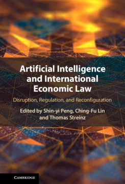 Artificial Intelligence and International Economic Law - MPHOnline.com