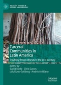 Carceral Communities in Latin America - MPHOnline.com