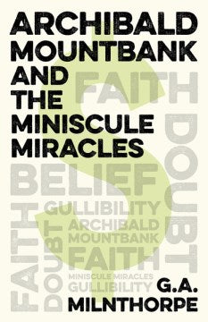 Archibald Mountbank and the Miniscule Miracles - MPHOnline.com