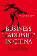 BUSINESS LEADERSHIP IN CHINA:HOW TO BLEND BEST WESTERN PRAC - MPHOnline.com