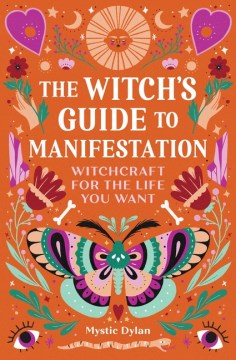 The Witch's Guide to Manifestation - MPHOnline.com