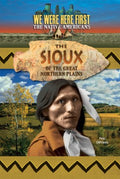 The Sioux of the Great Northern Plains - MPHOnline.com